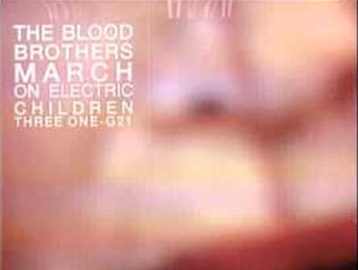 The Blood Brothers March on Electric Children